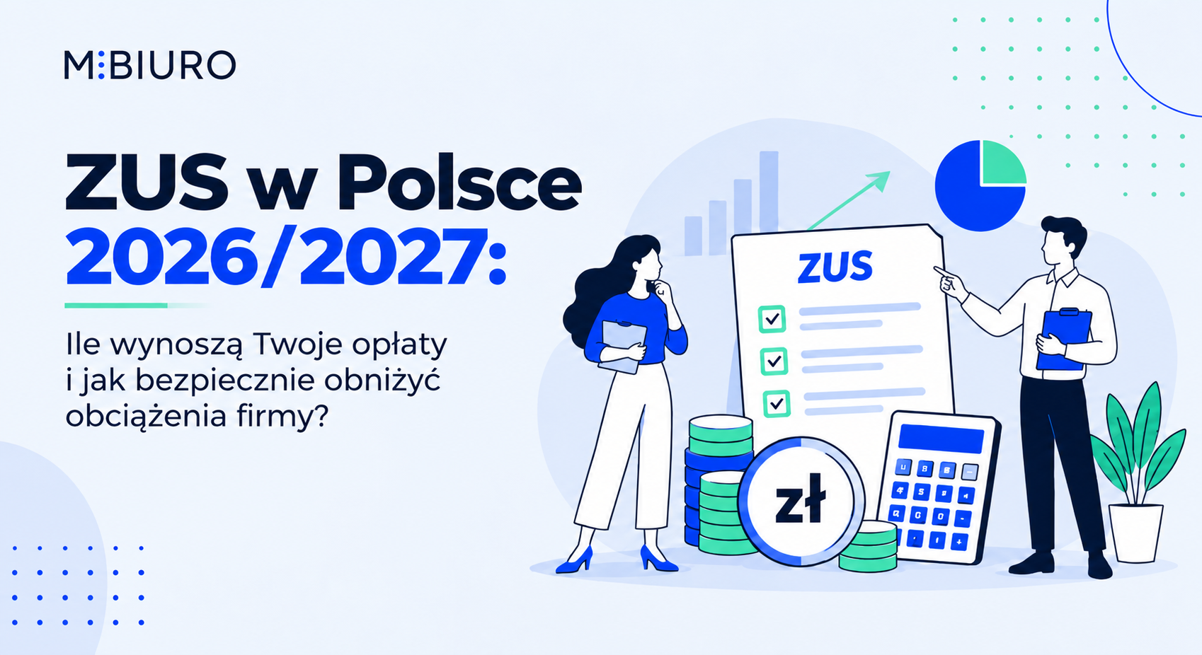 ZUS 20262027 dla przedsiębiorców ile płacisz i jak go legalnie obniżyć ZUS 20262027 dla przedsiębiorców – ile płacisz i jak go legalnie obniżyć